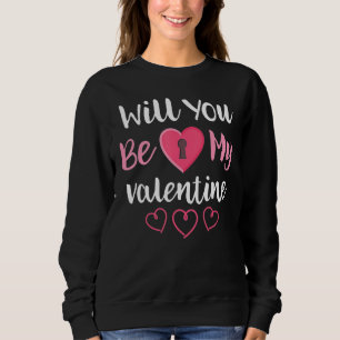 Will You Be My Valentine Padlock Valentines Day Bo Sweatshirt