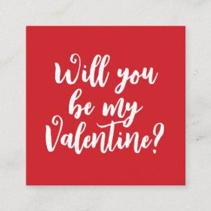 Will you be my Valentine? red modern script custom Enclosure Card