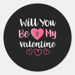 Will You Be My Valentine Shirt Valentines Day Classic Round Sticker