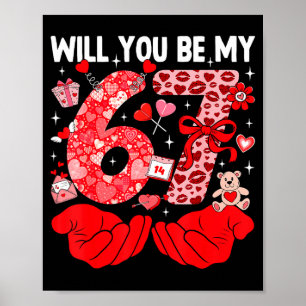 Will You Be My Valentine Six Seven Funny Meme 6 7  Poster
