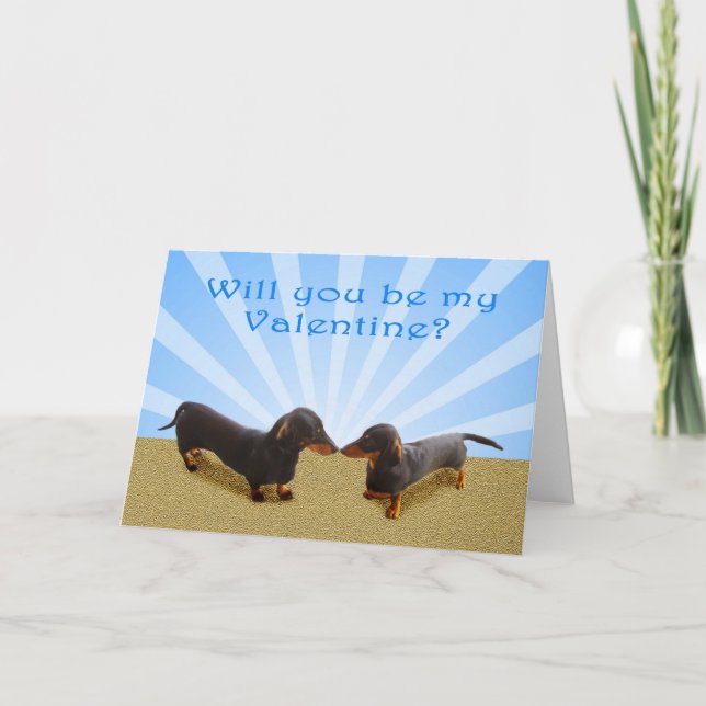 Will you be my Valentine, two Dachsunds Holiday Card (Front)