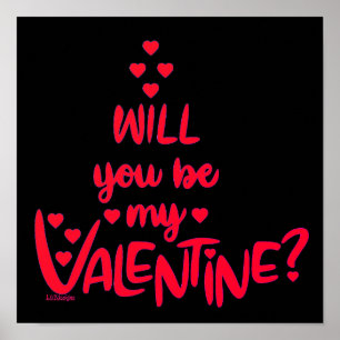 WILL YOU BE MY VALENTINE ? valentine's day gift    Poster