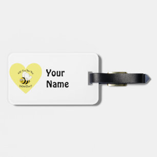 Will You Bee My Valentine? Luggage Tag