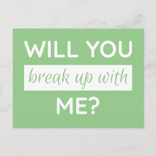 will you break up with me? dumper holiday postcard (Front)