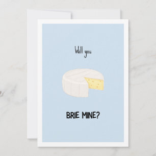 Will You Brie Mine Funny Valentine's Day Card