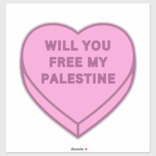 Will you free my Palestine? Cute Candy Heart sweet