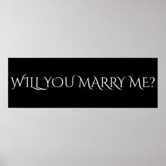 WILL YOU MARRY ME? - 36"x12" Banner Poster