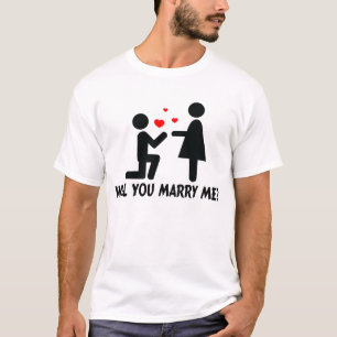 Will You Marry Me Bended Knee Man & Woman T-Shirt
