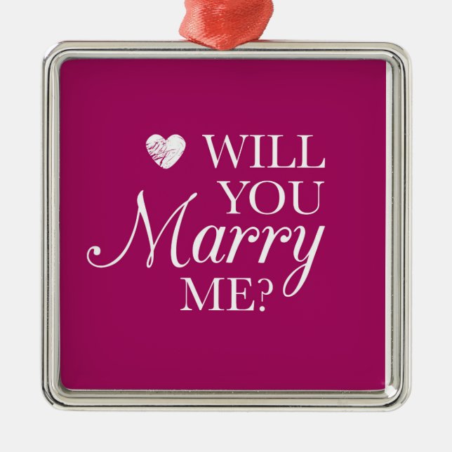**WILL YOU MARRY ME** CHRISMAS PROPOSAL ORNAMENT (Front)