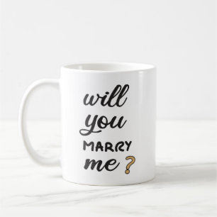 Will you marry me? coffee mug