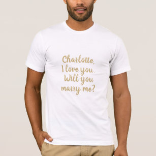 Will You Marry Me gold custom marriage proposal T-Shirt