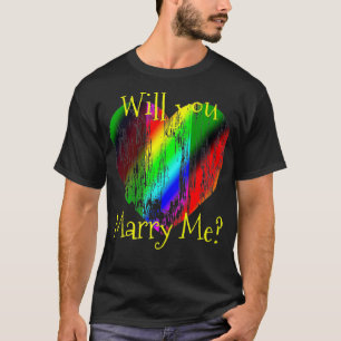 Will You Marry Me LGBTQ Heart Gay Marriage Gay Lo T-Shirt