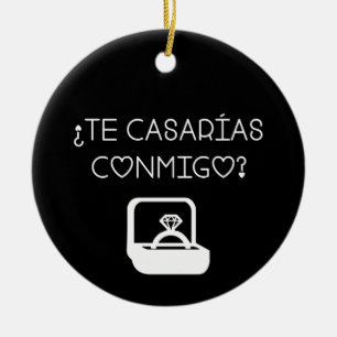 Will You Marry Me? Proposal ¿Te Casarias Conmigo? Ceramic Ornament