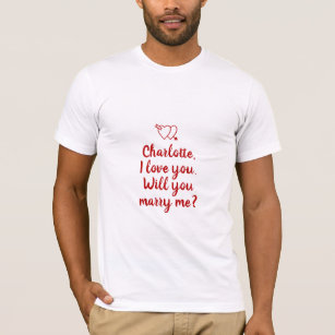 Will You Marry Me red custom marriage proposal T-Shirt