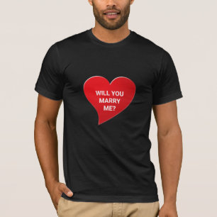 Will You Marry Me red heart marriage proposal cute T-Shirt