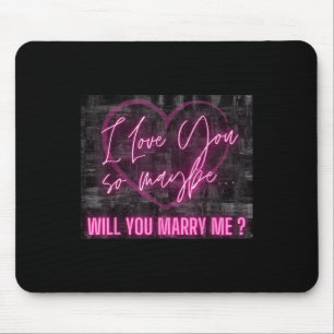 Will You Marry Me Shirt Surprise Love Fiance Bride Mouse Pad