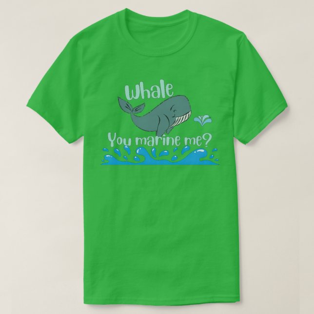 will you marry me whale you marry me mobi dick T-Shirt (Design Front)