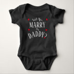 Will You Marry My Daddy? Baby Bodysuit<br><div class="desc">Make your engagement even more memorable with this 'Will You Marry My Mummy?' baby grow</div>