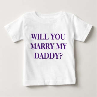 "WILL YOU MARRY MY DADDY" - Child's T-Shirt