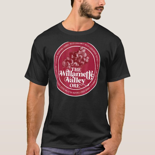 Willamette Valley Pinot Noir Wine Connoisseur Oreg T-Shirt (Front)