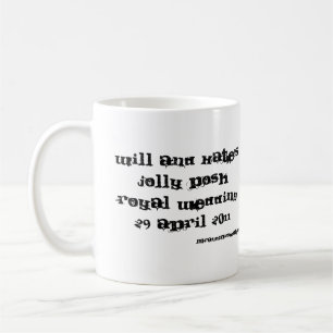 William and Kate's jolly posh Royal Wedding 2011 Coffee Mug
