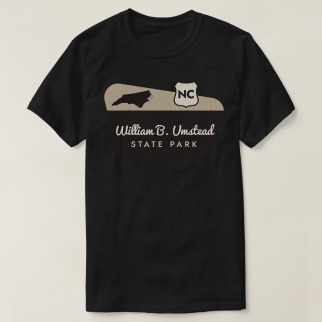 William B Umstead State Park North olina Welcome S T-Shirt (Design Front)
