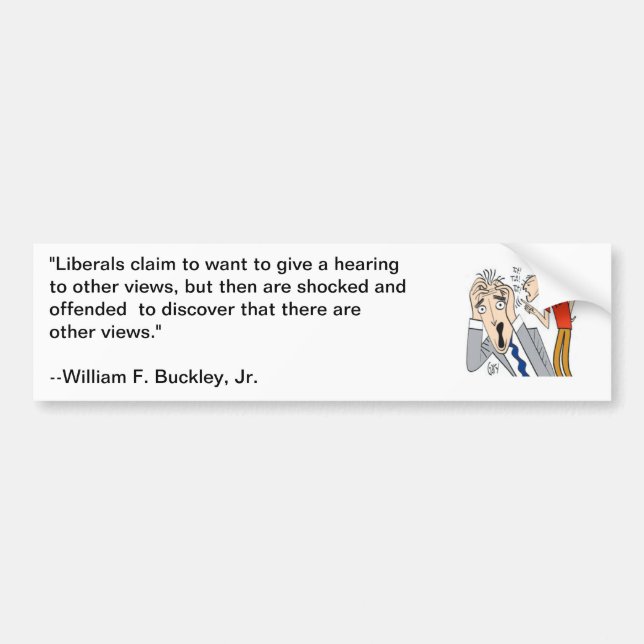 William F Buckley quote about liberals Bumper Sticker (Front)