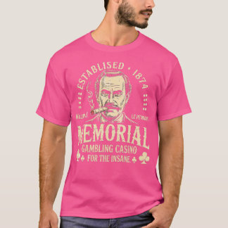 William J. Le Petomane Memorial Gambling Casino fo T-Shirt