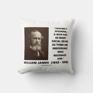 William James Many Social Selves Quote Cushion