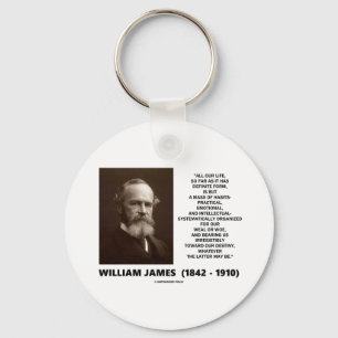 William James Mass Of Habits Destiny Quote Key Ring