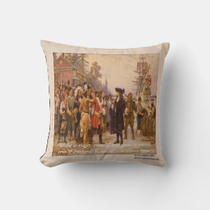 William Penn "Right Is Right" Quote Throw Pillow