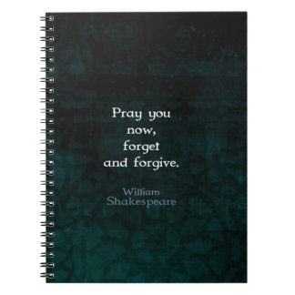 William Shakespeare Forget And Forgive Quote Notebook