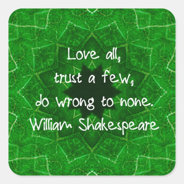 William Shakespeare Love And Trust Wisdom Saying Square Sticker (Front)