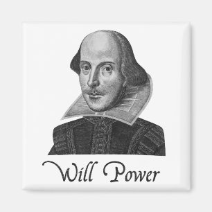 William Shakespeare Will Power Magnet