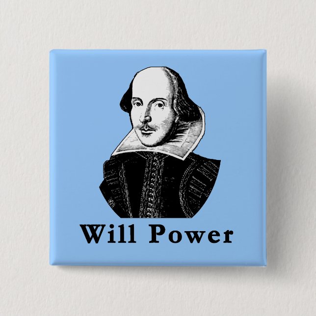 William Shakespeare WILL POWER Tshirts 15 Cm Square Badge (Front)