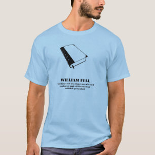 William Tell  - William Fell - a parody. T-Shirt