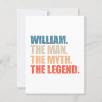 William The Man The Myth The Legend