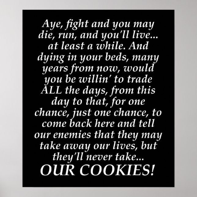 William Wallace Funny Misquote Braveheart Poster (Front)