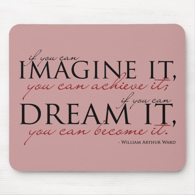 William Ward Imagine Quote Mouse Pad (Front)