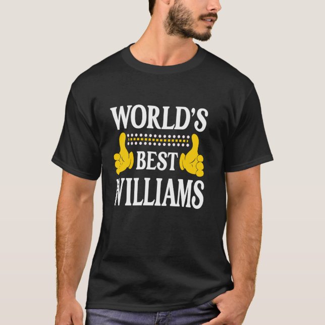 Williams Surname Team Family Last Name World's Bes T-Shirt (Front)