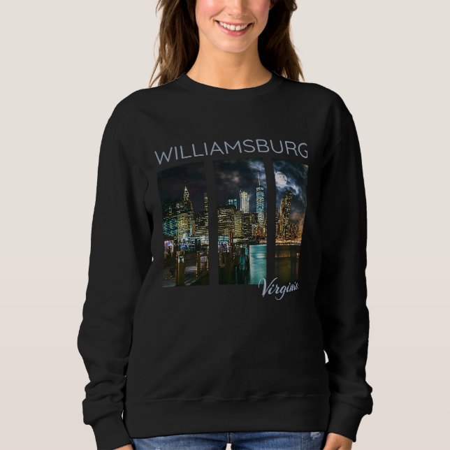 Williamsburg Virginia Skyline Local Yorktown York  Sweatshirt (Front)