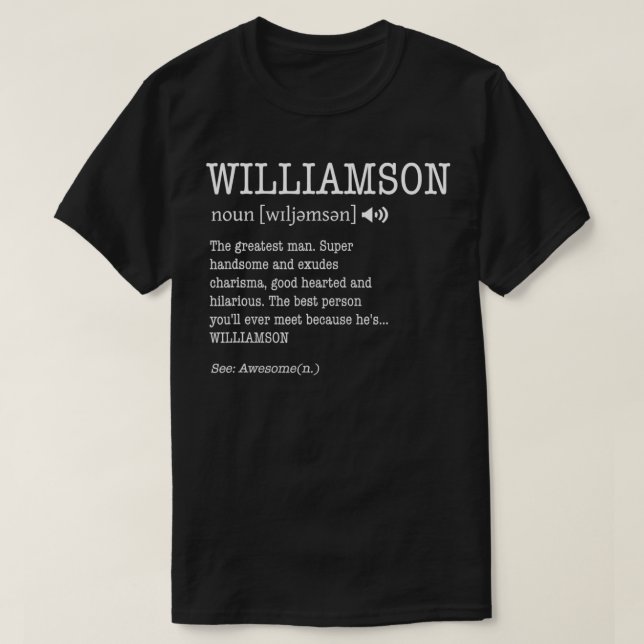 Williamson Funny Adult Men's Name Definition Perso T-Shirt (Design Front)
