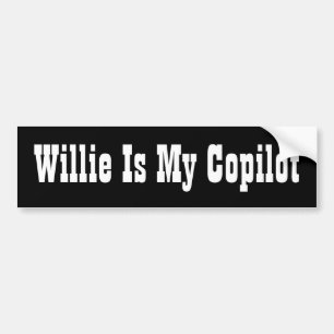 Willie Is My Copilot Bumper Sticker