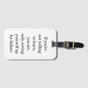 Willing To Learn Luggage Tag