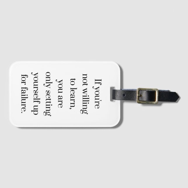 Willing To Learn Luggage Tag (Front Horizontal)