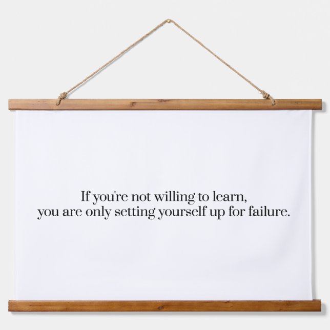 Willing To Learn Wood Topped Wall Tapestry (Front)