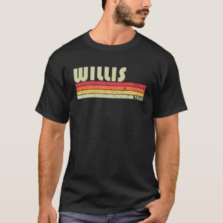WILLIS TX TEXAS Funny City Home Roots Gift Retro 7 T-Shirt