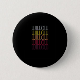 Willow Name Gift Personalised First Name 6 Cm Round Badge