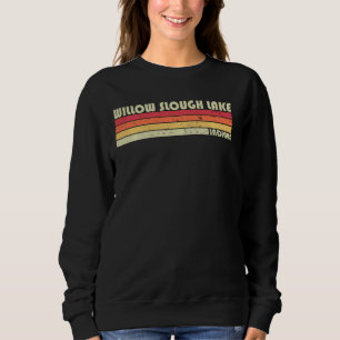 Willow Slough Lake Indiana Funny Fishing Camping S Sweatshirt