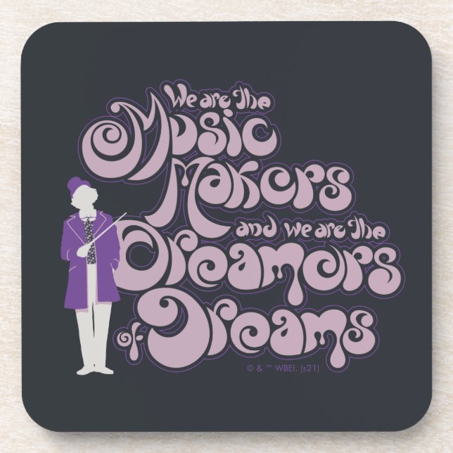 Willy Wonka - Music Makers, Dreamers of Dreams Coaster (Front)